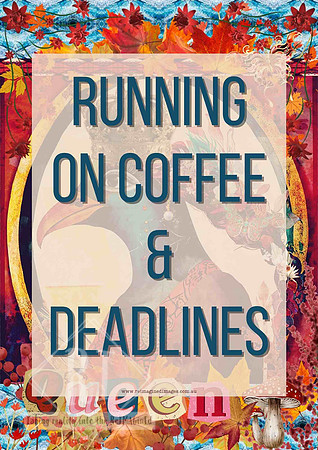 Colourful collage office poster with the quote "Running on coffee and deadlines" for busy creatives and entrepreneurs.