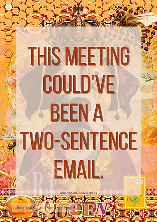 Funny office wall poster with the quote "This meeting could've been a two-sentence email" on a colourful collage background.