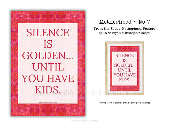 Sassy Motherhood Poster - No 7 by Reimagined Images