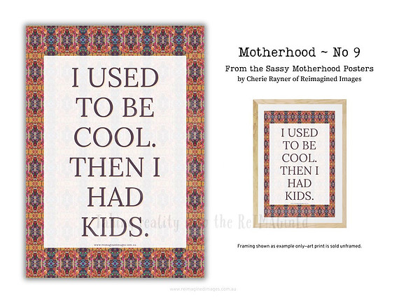 Sassy Motherhood Poster - No 9 by Reimagined Images