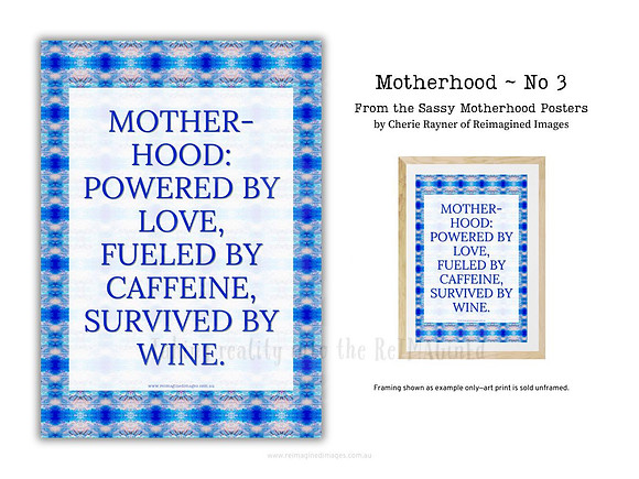 Sassy Motherhood Poster - No 3 by Reimagined Images