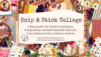 Snip & Stick Collage Session (click to see image gallery)
