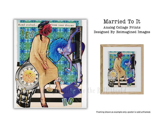 Married To it - Contemporary Collage Prints for sale, Designed By Reimagined Images