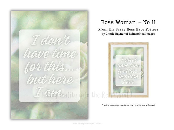 Boss Woman ~ No 11 ~ Sassy Posters by Reimagined Images