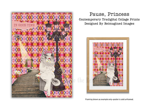 Pause, Princess - Contemporary Tradigital Collage Prints for sale, Designed By Reimagined Images