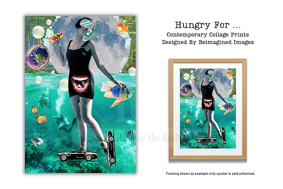 Hungry For ... - Collage Print For Sale - Reimagined Images