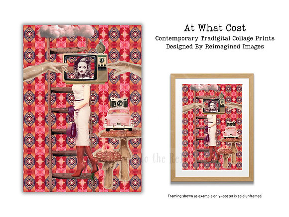 At What Cost - Contemporary Tradigital Collage Prints for sale, Designed By Reimagined Images